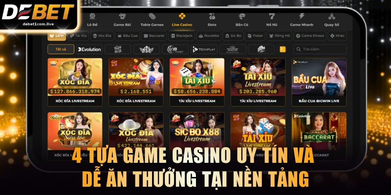 Danh sách 4 tựa game casino uy tín và dễ ăn thưởng tại nền tảng