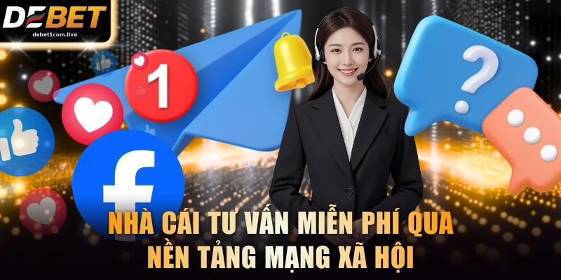 Nhà cái tư vấn miễn phí qua nền tảng mạng xã hội