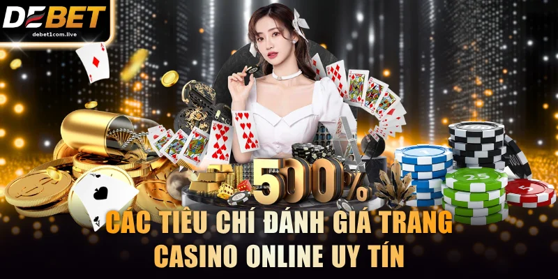 Tiêu chí đánh giá trang casino online online uy tín